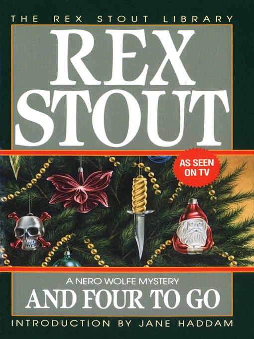 Title details for And Four to Go by Rex Stout - Available